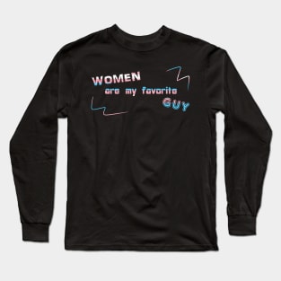 Women Are My Favorite Guy DJ Crazytimes Transgender Flag Long Sleeve T-Shirt